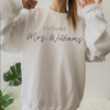 Future Mrs Sweatshirt (I Said Yes Sleeve)