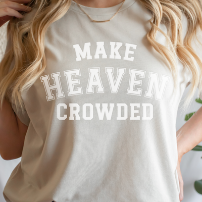Women's Christian Graphic Tee Puff Embossed Make Heaven Crowded Bella Canvas